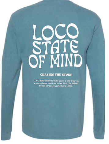 LOCO State of Mind Long Sleeve